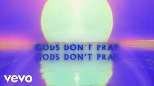 Gods Dont Pray